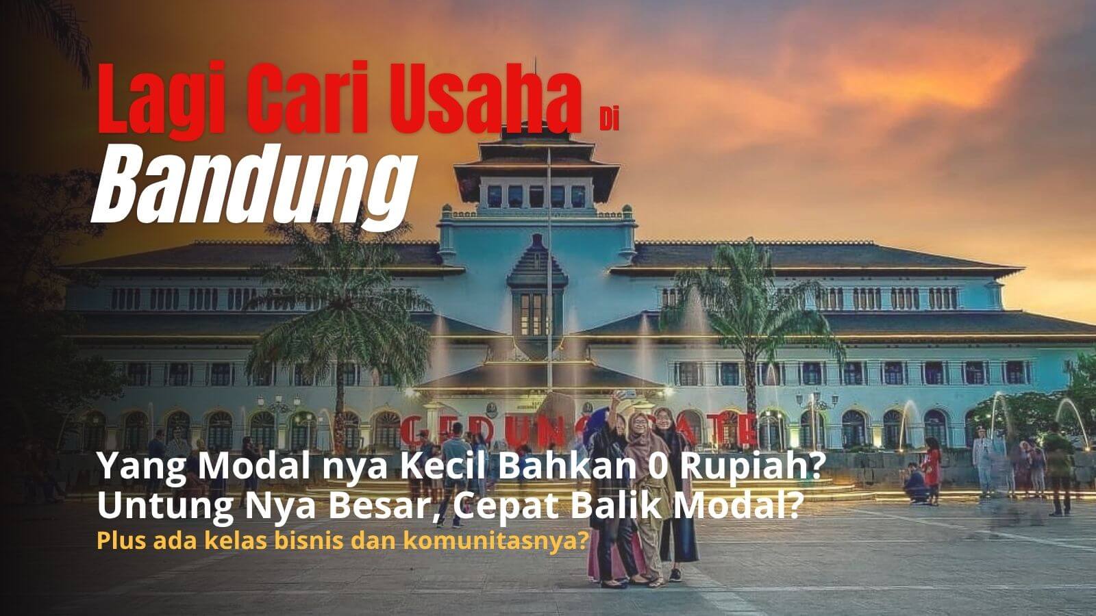 Peluang Usaha yang Menjanjikan di Bandung