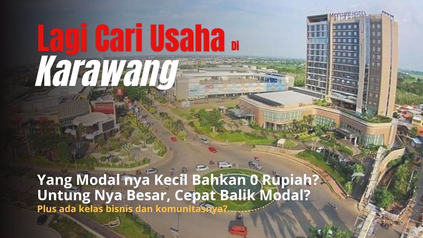 Peluang Usaha yang Menjanjikan di Karawang