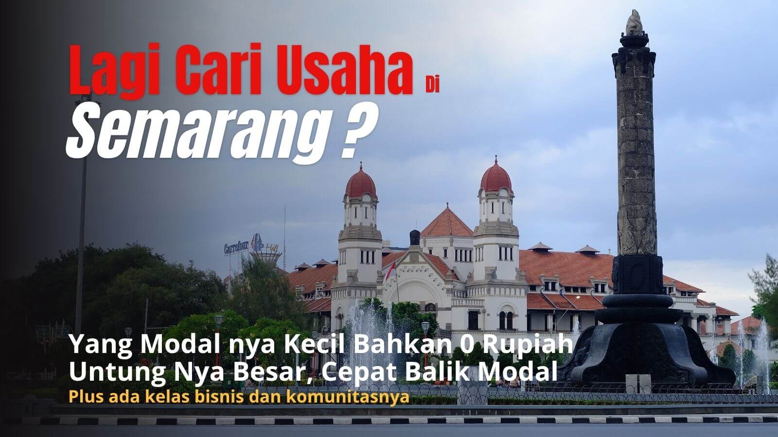 Peluang Usaha yang Menjanjikan di Semarang